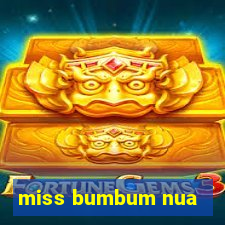 miss bumbum nua